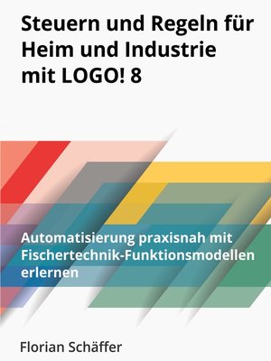 cover image of Steuern und Regeln für Heim und Industrie mit Logo! 8